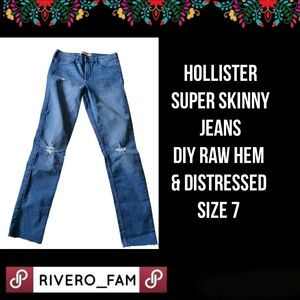 HOLLISTER | SUPER SKINNY JEANS | DIY RAW HEM & DISTRESSED SIZE 7